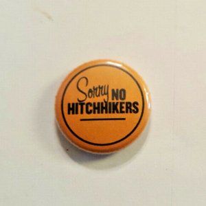 WRY BABY Parent Mommy NO HITCHHIKERS Pinback Button CLEVER Humor Collectable